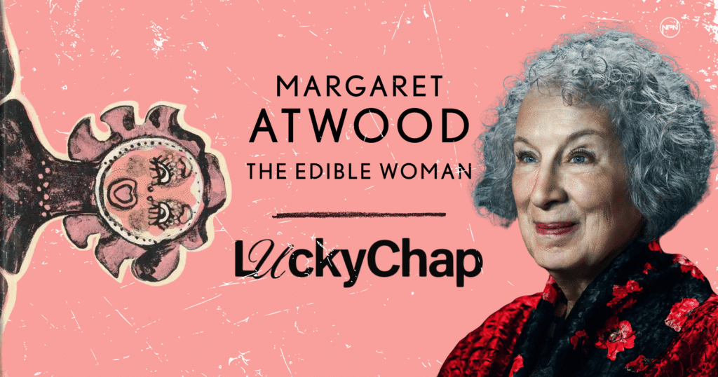Margaret Atwood against a pink background. The cover of Margaret Atwood’s Edible Woman is on the left.