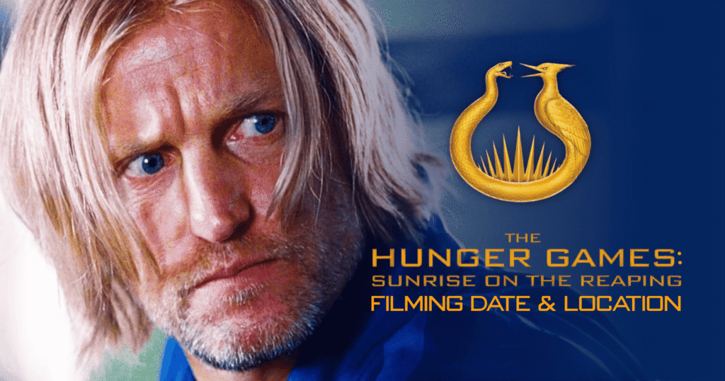 Haymitch image on a blue background. The text reads The Hunger Games: Sunrise on the Reaping Filming Date & Location