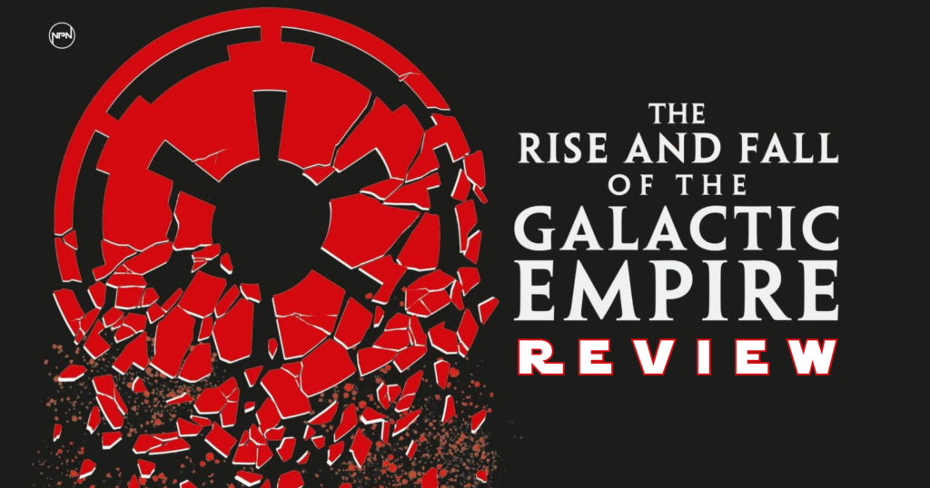 The Rise and Fall of the Galactic Empire cover art