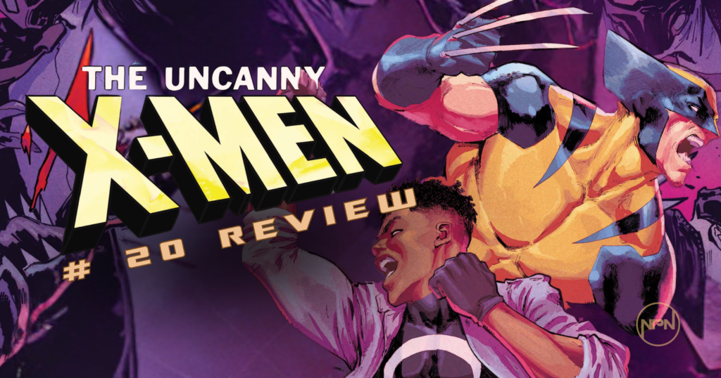 Ransom and Wolverine brawling in The Uncanny X-Men. Text reads "The Uncanny X-Men #20 Review"