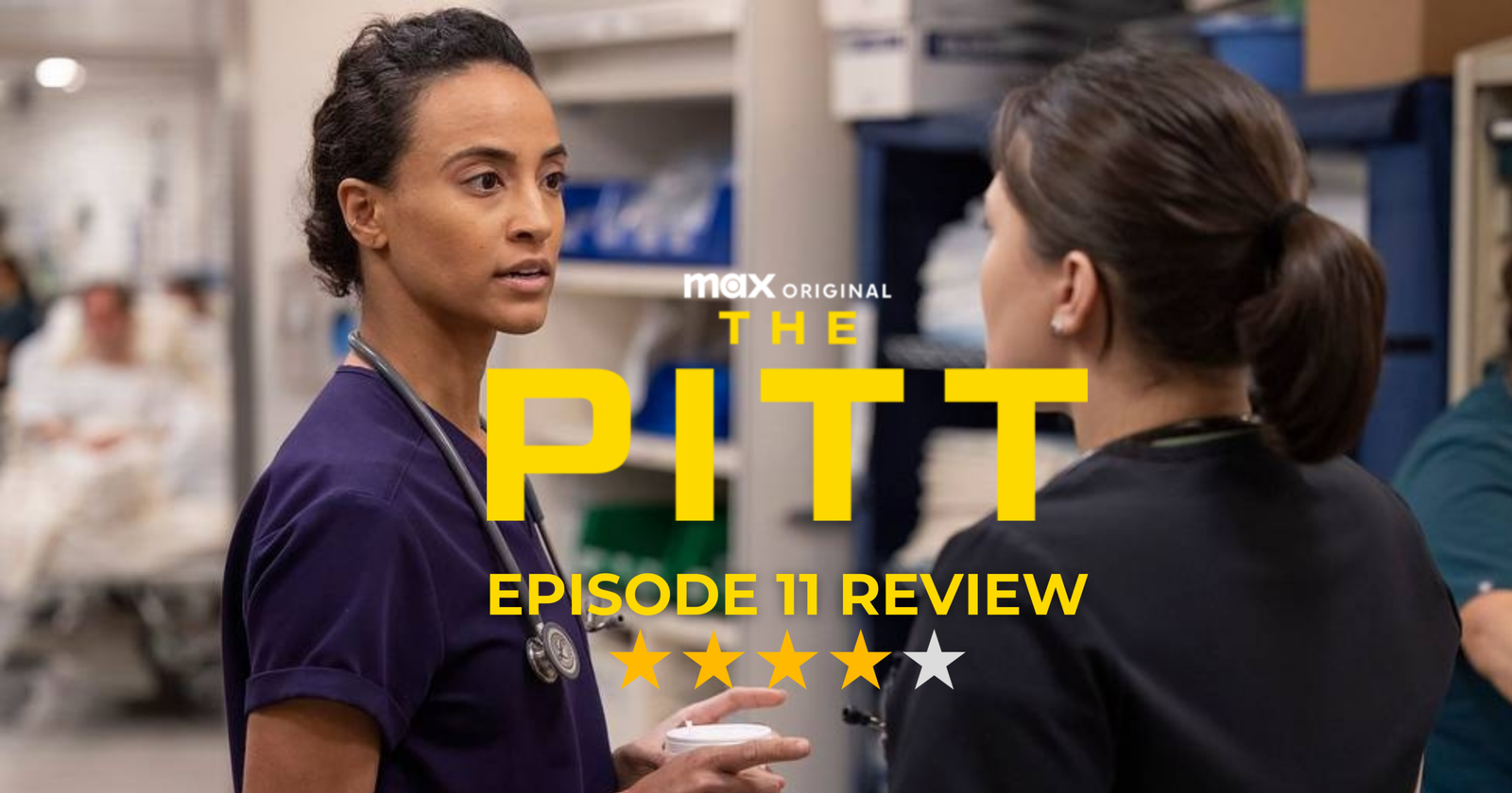 REVIEW The Pitt Season 1 Episode 11 HBO s Newest Medical Drama 