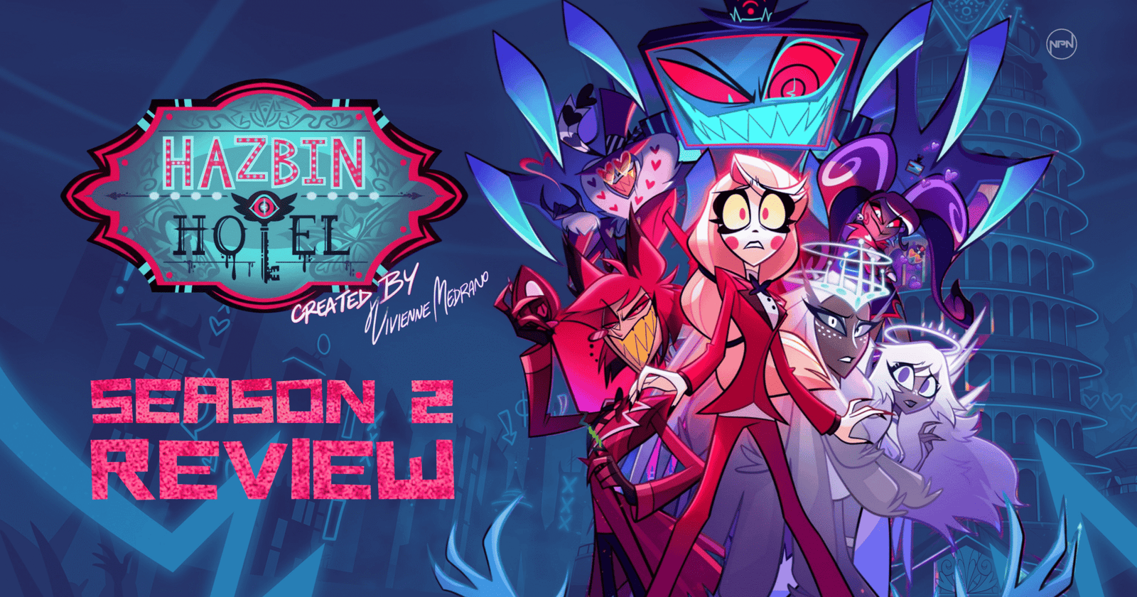 REVIEW: Redemption Really is Possible in Season 2 of 'Hazbin Hotel'
