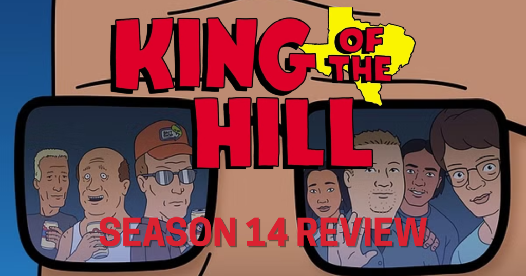 The King of the Hill characters reflected in Hank Hill's sunglasses. Text reads "King of the Hill Season 14 Review"