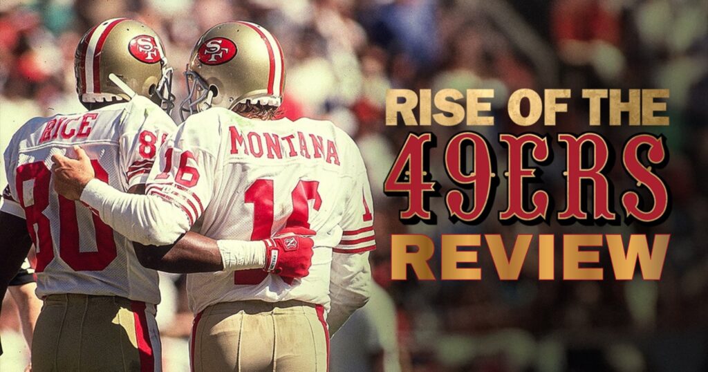 Two players for the San Francisco 49ers stand with their backs to the camera. Text reads "Rise of the 49ers Review"